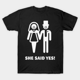 She Said Yes! (Groom / Smile / White) T-Shirt